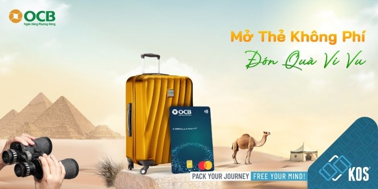 "Mở thẻ không phí - Đón quà vi vu": OCB tặng vali cao cấp được phân phối độc quyền bởi KOS Shop