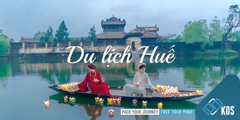 Tất tần tật về đi du lịch Huế mà bạn nên biết