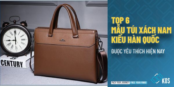 TOP 6 mẫu túi xách nam kiểu Hàn Quốc được yêu thích hiện nay