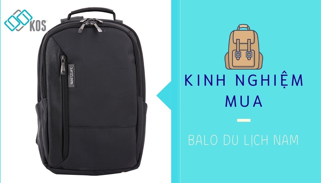 Kinh nghiệm mua balo du lịch nam ĐẸP thời thượng giá tốt
