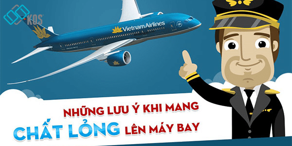 Quy định mang chất lỏng lên máy bay MỚI CHI TIẾT nhất 2023