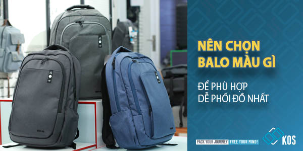 Nên chọn balo màu gì để PHÙ HỢP dễ phối đồ nhất