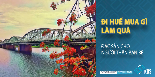 Đi Huế mua gì làm quà ĐẶC SẢN cho người thân bạn bè