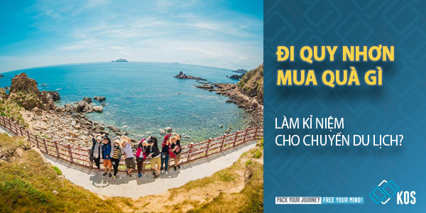 Đi Quy Nhơn mua quà gì làm KỈ NIỆM cho chuyến du lịch?
