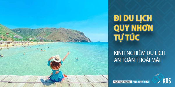 Kinh nghiệm đi du lịch Quy Nhơn tự túc AN TOÀN thoải mái