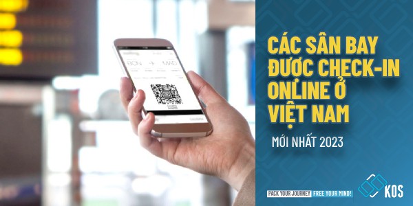 Các sân bay được check-in online ở Việt Nam MỚI NHẤT 2023