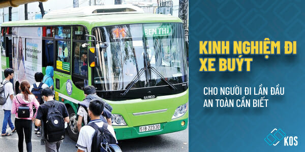 Kinh nghiệm đi xe buýt cho người đi lần đầu AN TOÀN cần biết