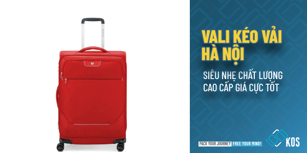Vali kéo vải Hà Nội siêu nhẹ CHẤT LƯỢNG cao cấp giá cực tốt