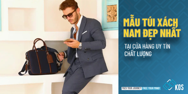Mẫu túi xách nam đẹp nhất tại cửa hàng uy tín CHẤT LƯỢNG