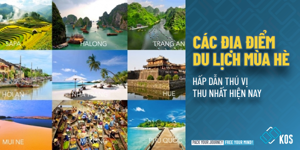 Các địa điểm du lịch mùa hè HẤP DẪN thú vị thu nhất hiện nay