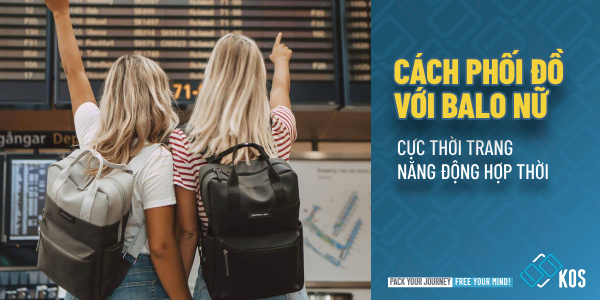 Cách phối đồ với balo nữ cực THỜI TRANG năng động hợp thời