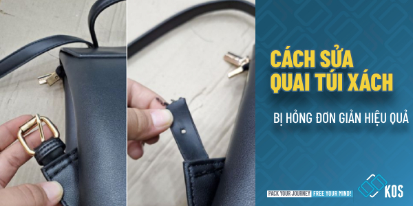 Hướng dẫn cách sửa quai túi xách bị hỏng ĐƠN GIẢN hiệu quả