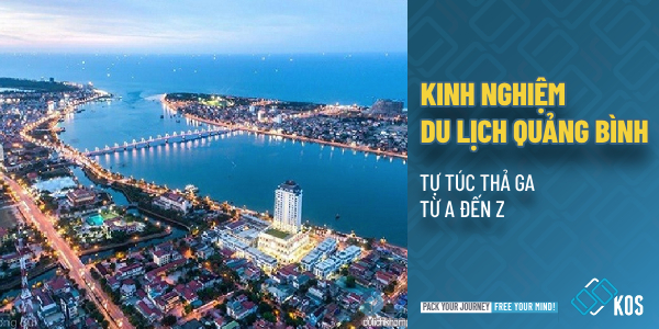 Kinh nghiệm du lịch Quảng Bình tự túc THẢ GA từ a đến z