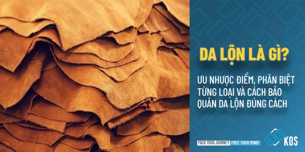 Da lộn là gì ƯU NHƯỢC điểm phân loại và bảo quản vải da lộn