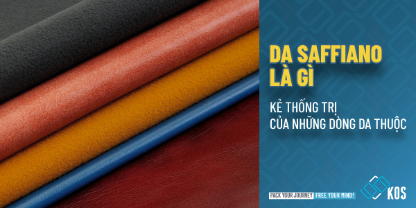 Da Saffiano là gì KẺ THỐNG LĨNH trong các dòng da thuộc